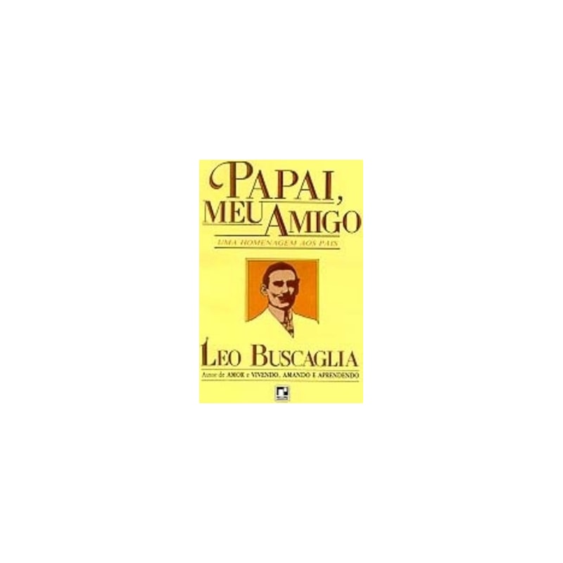 PAPAI MEU AMIGO - 1ª