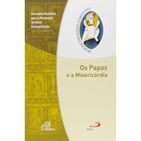 PAPAS E A MISERICORDIA, OS