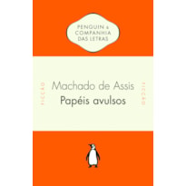 PAPÉIS AVULSOS - INTRODUÇÃO DE JOHN GLEDSON E NOTAS DE HÉLIO GUIMARÃES