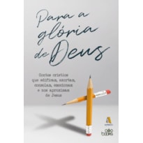 PARA A GLÓRIA DE DEUS
