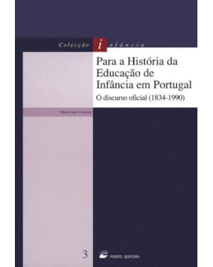 PARA A HISTORIA DA EDUCACAO DE INFANCIA EM PORTUGAL