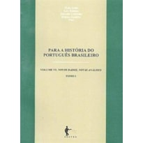 PARA A HISTORIA DO PORTUGUES BRASILEIRO, TOMO II - 1