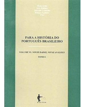 PARA A HISTORIA DO PORTUGUES BRASILEIRO, TOMO II - 1