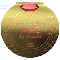 PARA A MELHOR MÃE DO MUNDO