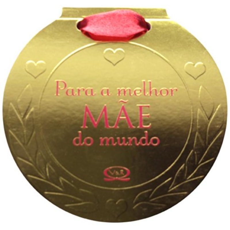 PARA A MELHOR MÃE DO MUNDO