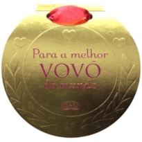 PARA A MELHOR VOVÓ DO MUNDO PARA A MELHOR VOVÓ DO MUNDO