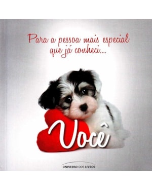 PARA A PESSOA MAIS ESPECIAL QUE JA CONHECI VOCE - 1ª