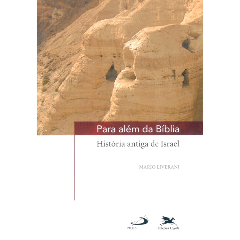 Para além da Bíblia: história antiga de Israel