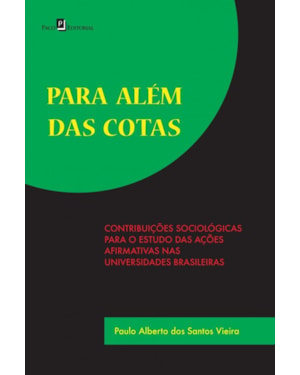 Para além das cotas: contribuições sociológicas para o estudo das ações afirmativas nas universidades brasileiras