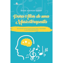 Para além de uma musicoterapeuta: um estudo de psicologia social sobre a identidade e seus reconhecimentos