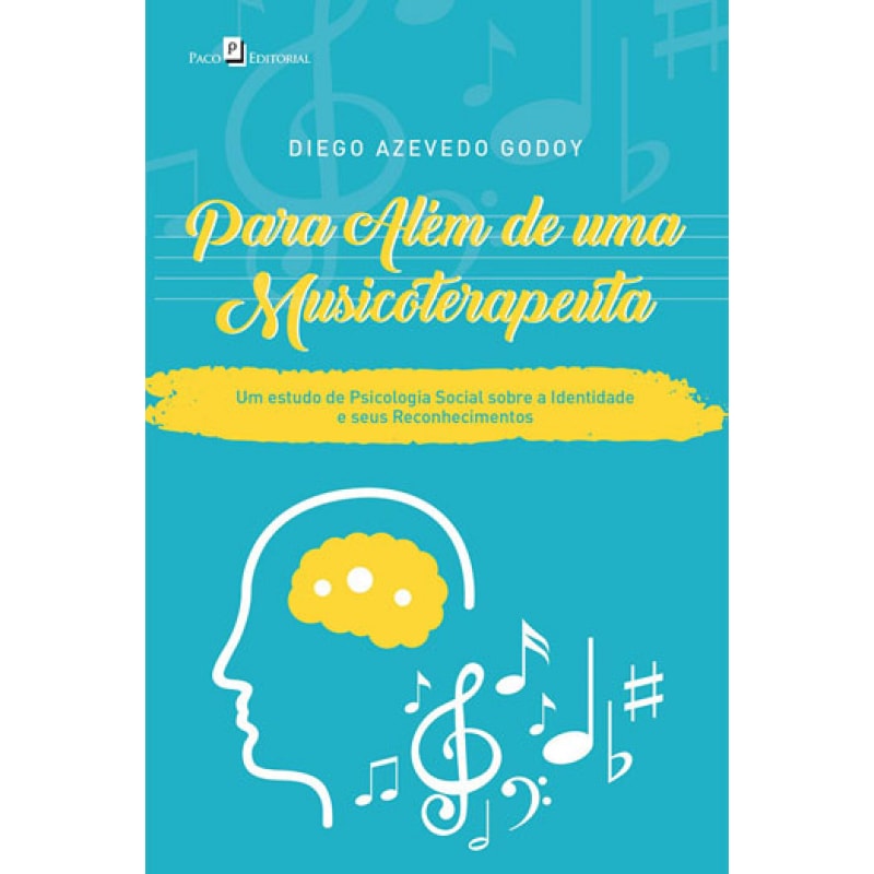 Para além de uma musicoterapeuta: um estudo de psicologia social sobre a identidade e seus reconhecimentos