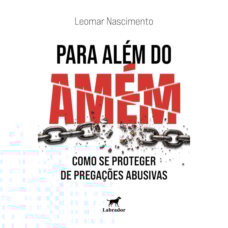 PARA ALÉM DO AMÉM: COMO SE PROTEGER DE PREGAÇÕES ABUSIVAS