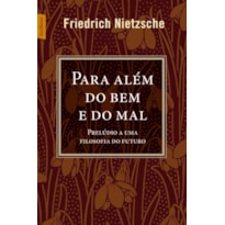 PARA ALÉM DO BEM E DO MAL