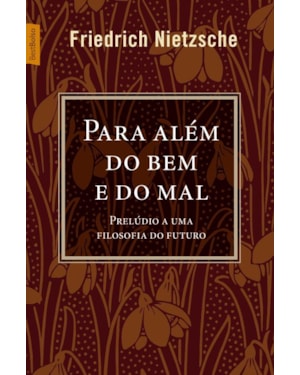 PARA ALÉM DO BEM E DO MAL