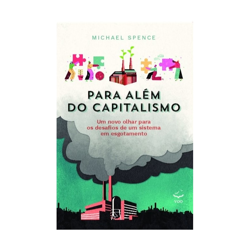Para Além do Capitalismo: um novo olhar para os desafios de um sistema em esgotamento