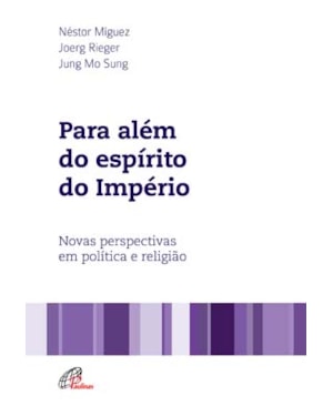 Para além do espírito do império: novas perspectivas em política e religião