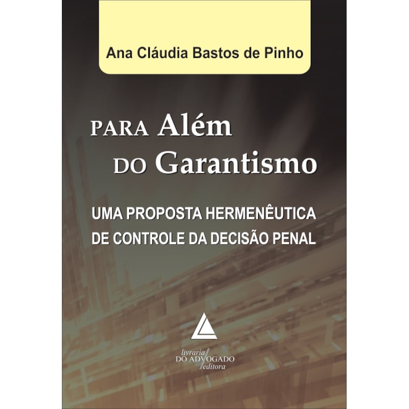 PARA ALÉM DO GARANTISMO