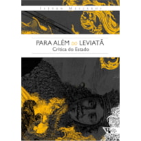 Para além do leviatã: crítica do estado
