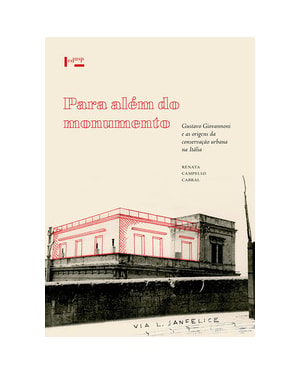 Para além do monumento: Gustavo Giovannoni e as origens da conservação urbana na Itália