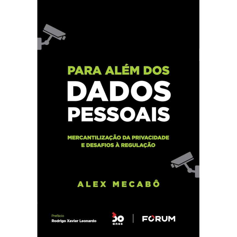 PARA ALÉM DOS DADOS PESSOAIS: MERCANTILIZAÇÃO DA PRIVACIDADE E DESAFIOS À REGULAÇÃO