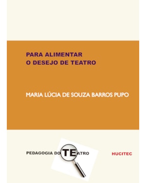PARA ALIMENTAR O DESEJO DE TEATRO