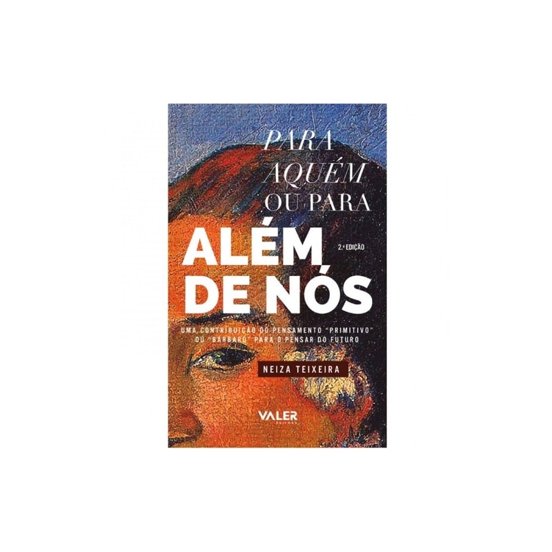 PARA AQUÉM OU PARA ALEM DE NÓS