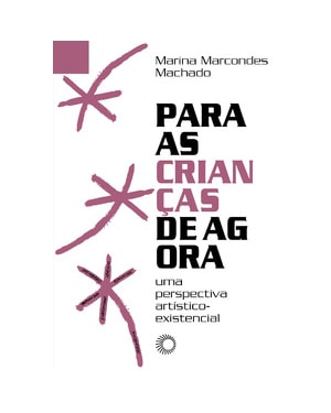 PARA AS CRIANÇAS DE AGORA