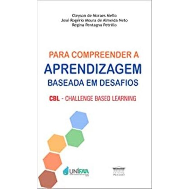 PARA COMPREENDER A APRENDIZAGEM BASEADA EM DESAFIOS