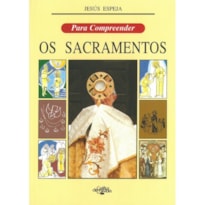 PARA COMPREENDER: OS SACRAMENTOS