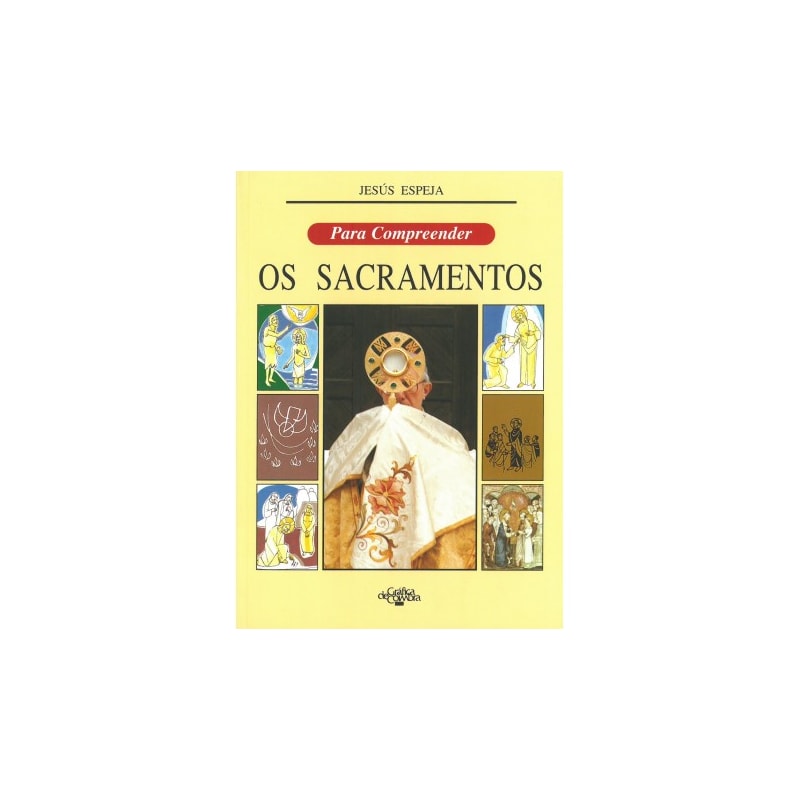 PARA COMPREENDER: OS SACRAMENTOS