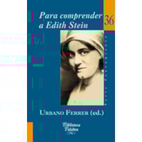 PARA COMPRENDER A EDITH STEIN