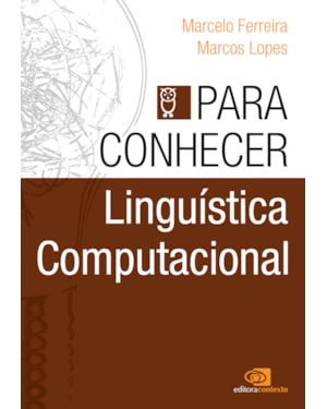 PARA CONHECER LINGUÍSTICA COMPUTACIONAL