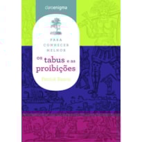 PARA CONHECER MELHOR OS TABUS E AS PROIBIÇÕES