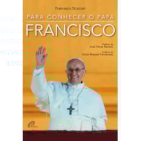 PARA CONHECER O PAPA FRANCISCO