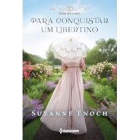 PARA CONQUISTAR UM LIBERTINO: (RECEBA ESTA ALIANÇA LIVRO 1)