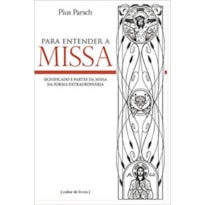 PARA ENTENDER A MISSA