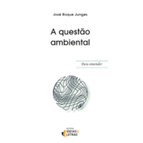 Para entender - A Questão Ambiental