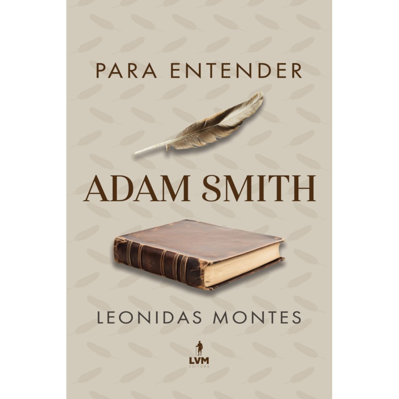 PARA ENTENDER ADAM SMITH