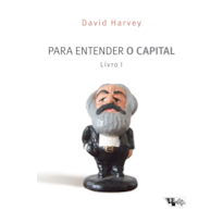 PARA ENTENDER O CAPITAL - LIVRO I