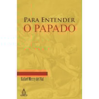 PARA ENTENDER O PAPADO