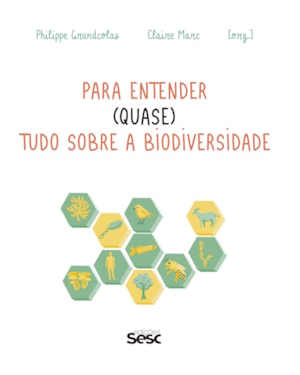 PARA ENTENDER (QUASE) TUDO SOBRE A BIODIVERSIDADE