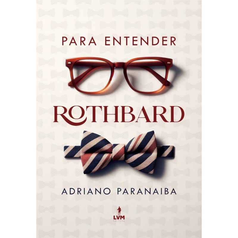 PARA ENTENDER ROTHBARD