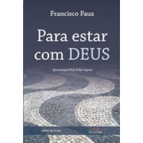 PARA ESTAR COM DEUS