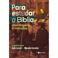 Para estudar a bíblia: abordagens e métodos