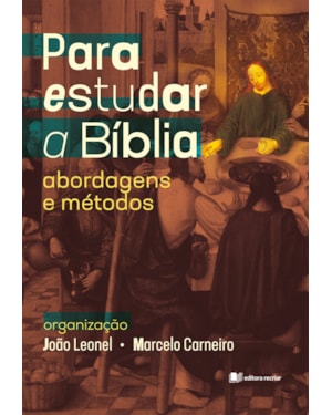 Para estudar a bíblia: abordagens e métodos