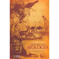 PARA GOSTAR DE LER A HISTORIA DA BIOLOGIA