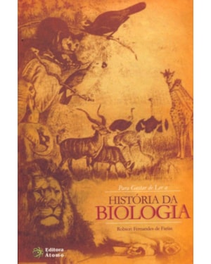 PARA GOSTAR DE LER A HISTORIA DA BIOLOGIA