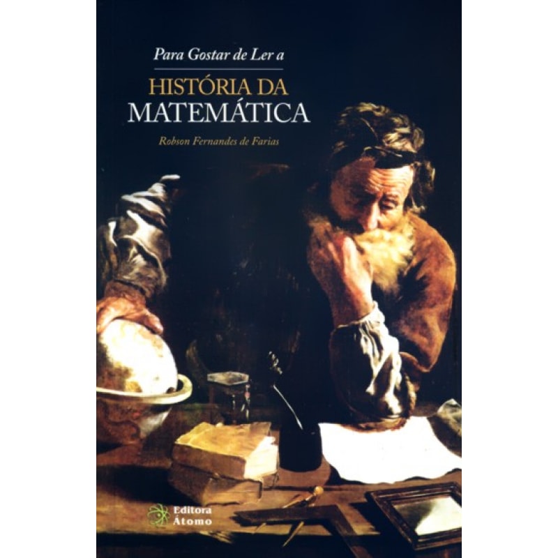 PARA GOSTAR DE LER A HISTORIA DA MATEMATICA