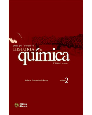 PARA GOSTAR DE LER A HISTORIA DA QUIMICA - VOL. 2 - 2