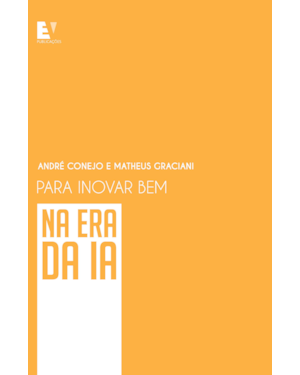 Para inovar bem na era da IA